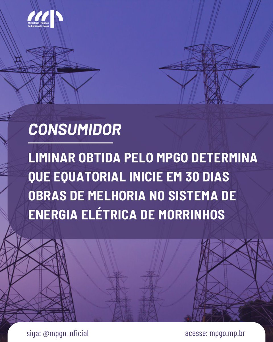 mpgo_oficial's tweet photo. Pedidos feitos pelo MPGO, em ação movida contra a Equatorial, foram acolhidos parcialmente pela Justiça, que concedeu liminar determinando à empresa que inicie as obras de melhoria no sistema de energia elétrica em Morrinhos. https://t.co/HS6ufbLjXB https://t.co/GIgmi2FvoW