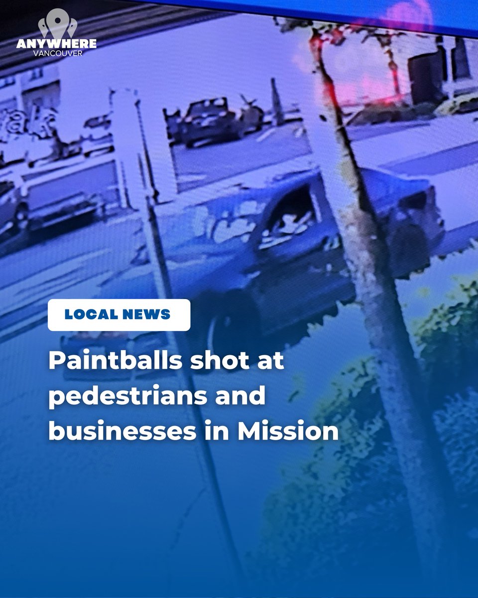 Paintballs shot at pedestrians and businesses in Mission More info: shorter.me/qHlny