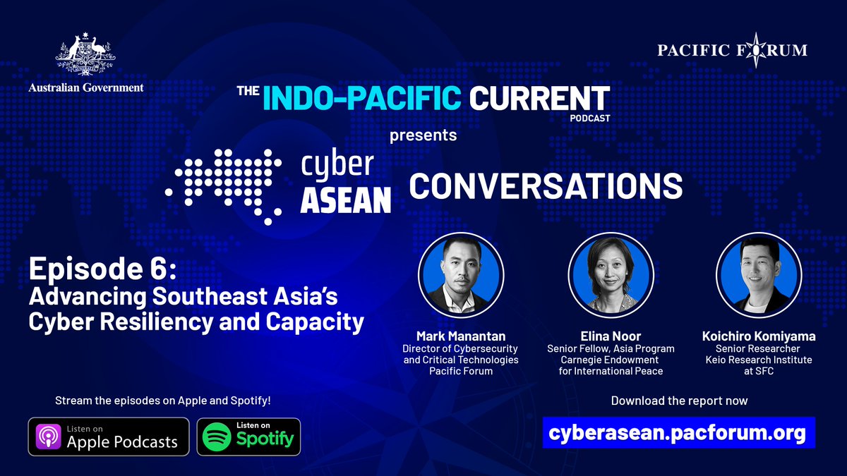 1/ 🔒💻 The latest episode of #CyberASEAN Conversations is here!
Tune in to Episode 6: 'Advancing Southeast Asia's Cyber Resiliency and Capacity' featuring @the_diplomark  (#PacificForum); @elinanoor (@CarnegieEndow); and @kchr (@keio_kgri).