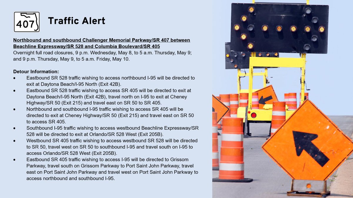 ATTN #CFL Drivers: Northbound and southbound Challenger Memorial Parkway/SR 407 between Beachline Expressway/SR 528 and Columbia Boulevard/SR 405 will be closed from 9 p.m. to 5 a.m., Wednesday, May 8, and Thursday, May 9. For detour info, see below.
