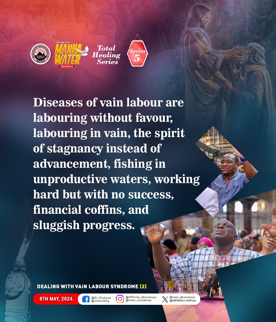 #Mfmmannawaterservice Topic: DEALING WITH VAIN LABOUR SYNDROME (2) Text: Luke 5:1–7; John 21:1-6 Sicknesses are not just physical; there can be spiritual, career, marital, and emotional sicknesses. #mfmworldwide #danielolukoya #dko @REAL_DKOLUKOYA