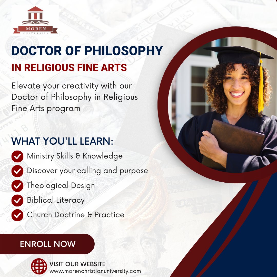 Elevate your creativity with our Doctor of Philosophy in Religious Fine Arts program at Moren Christian University.

#morenchristianuniversity #onlinelearning #Scholarships #ChristianUniversity #highereducation #OnlinePrograms #religiousfinearts