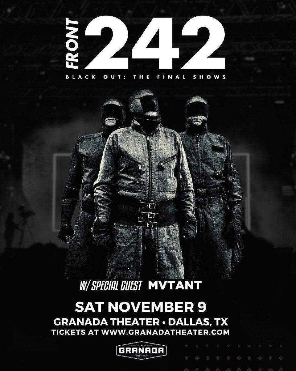 📣🎵 Front 242 last Dallas gig at the Granada Theater on November 9th with special guest MVTANT! ⚡Doors at 7:00pm, showtime at 8:00pm 🎫 Tickets buff.ly/3wooso7
