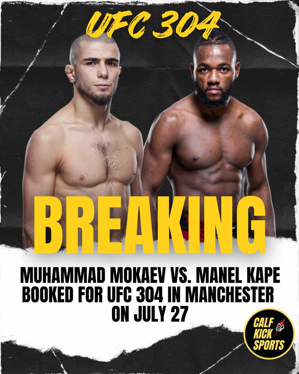 Muhammad Mokaev vs. Manel Kape booked for UFC 304 in Manchester, UK on July 27. Great fight right there!
