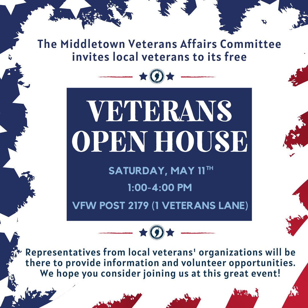 📣 Calling all Middletown veterans: Attend the Middletown Veterans Affairs Committee's Open House this Saturday, 5/11 at VFW Post 2179!  🇺🇸