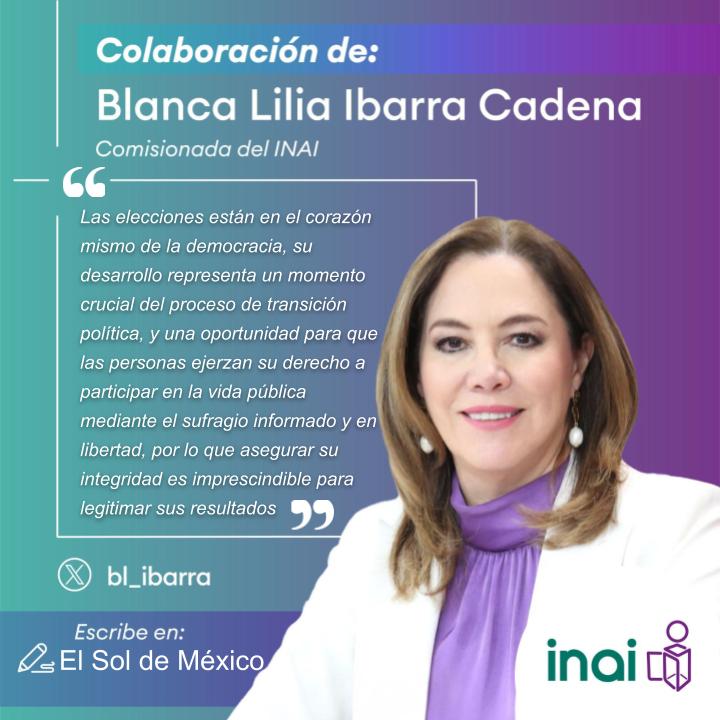 📌📰 Te invitamos a leer 'Acceso a la información y periodismo: pilares de la integridad electoral', título de la colaboración que la comisionada @bl_ibarra publica en @elsolde_mexico ¡Consulta, comenta y comparte! 🖋 Liga ow.ly/40ug50RztU0