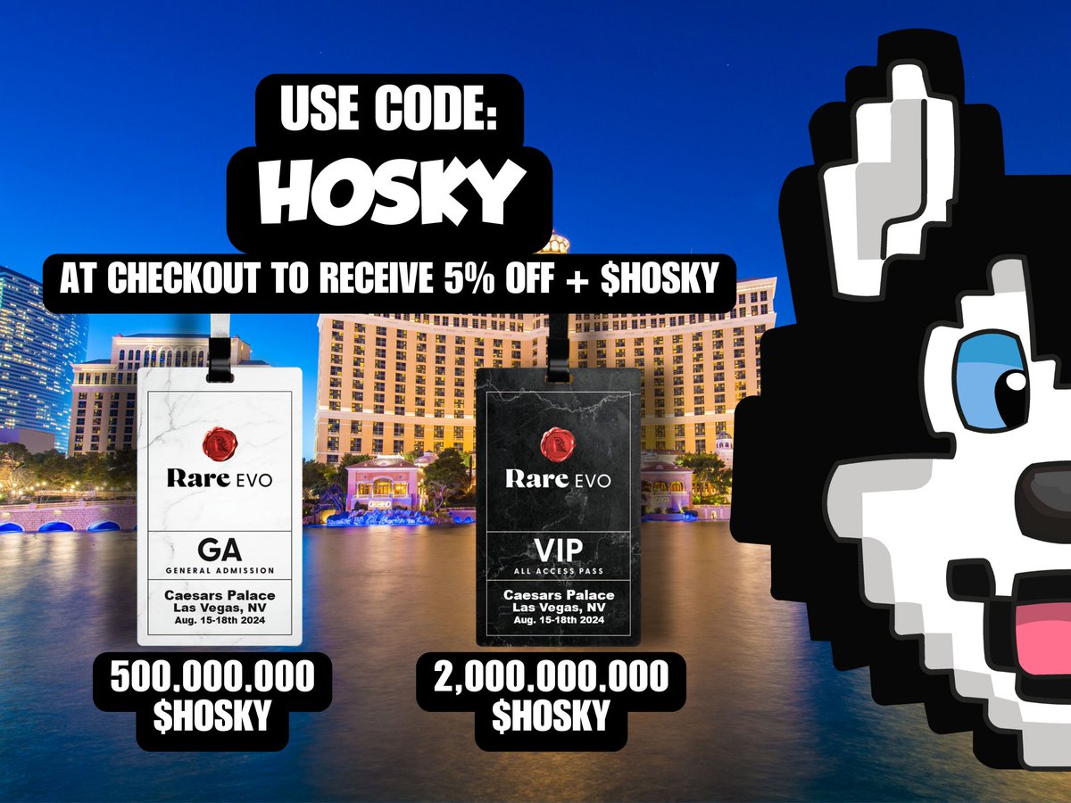 Join #HOSKY at the @RareEvo event, August 15-18th, at Caesars Palace, Las Vegas! 🎟️ Tickets available now at rareevo.io 💡Use code 'HOSKY' for a 5% discount at checkout. Plus, get extra 'rewards': - GA: Receives 500 million $HOSKY - VIP: Receives 2 billion $HOSKY