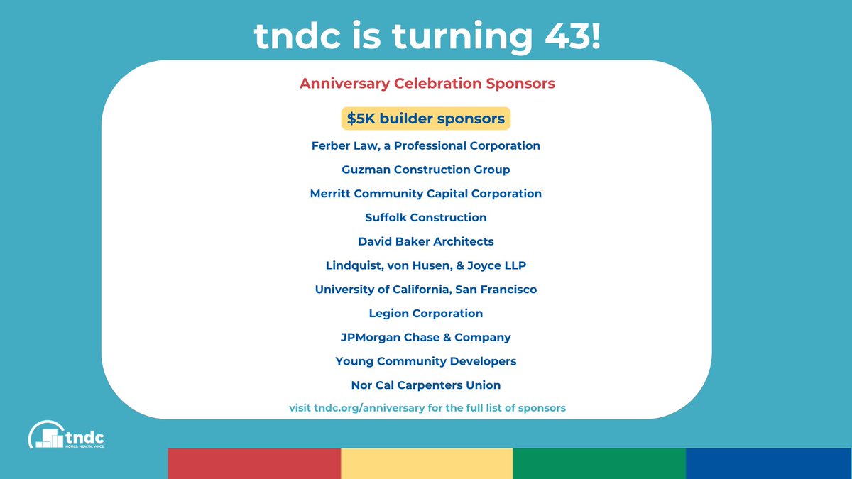 Thanks to 'skyscraper' and 'developer' sponsors for supporting tndc. Cahill Contractors Nibbi Brothers General Contractors James E. Roberts-Obayashi Corp. U.S. Bank D+H Construction O'Brien Mechanical, Inc. II Bank of America @wellsfargo @bankcathay @neighborworks