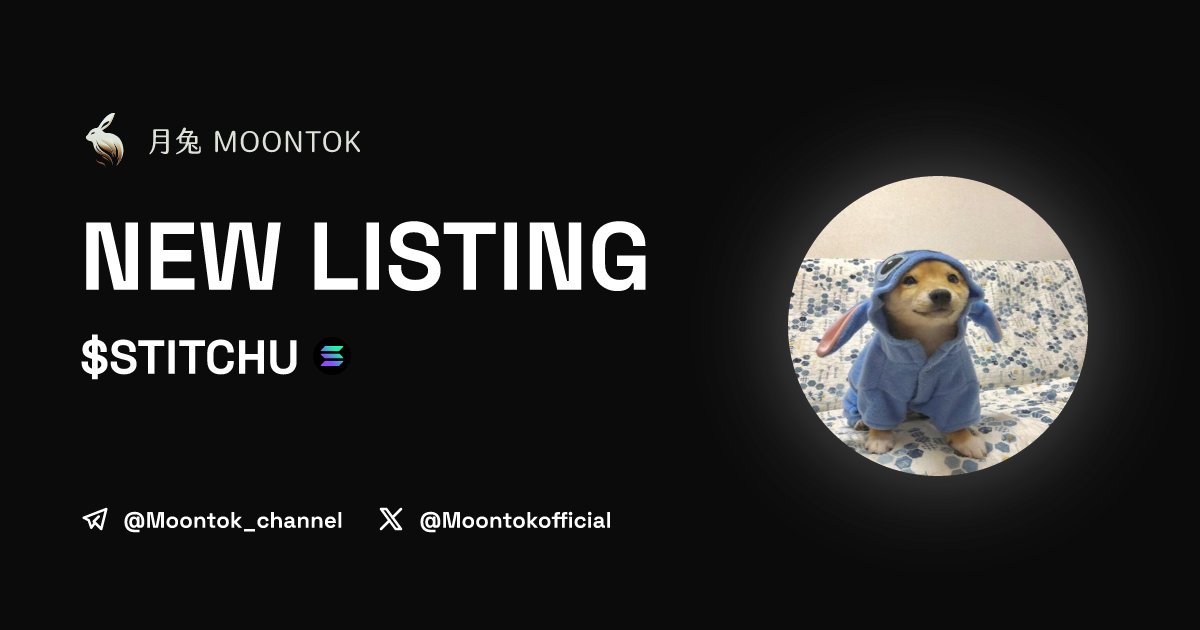 ⚡ 月兔雷霆 - Moontok Xpress

Stitchu ($STITCHU)
moontok.io/coins/stitchu

97cPtMq63HZ7AvB2sadELAuCZCkN6Ke9QtToVxZX2EJj

LIQ: $35,936 | MC: $136,449

#altcoin #memecoins <a href="/StitchuSolana/">Stitchu</a> @moontokofficial