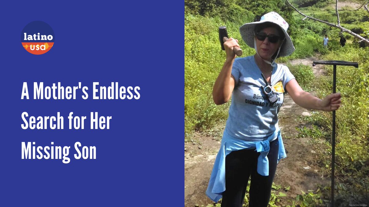 New @LatinoUSA episode 🎧 An interview with Lucía Díaz Genao, an activist in Mexico, who founded @SolecitodeVer, a group of missing people’s family members that fight to find their disappeared and bring justice. LISTEN HERE ➡️ bit.ly/lusasearch