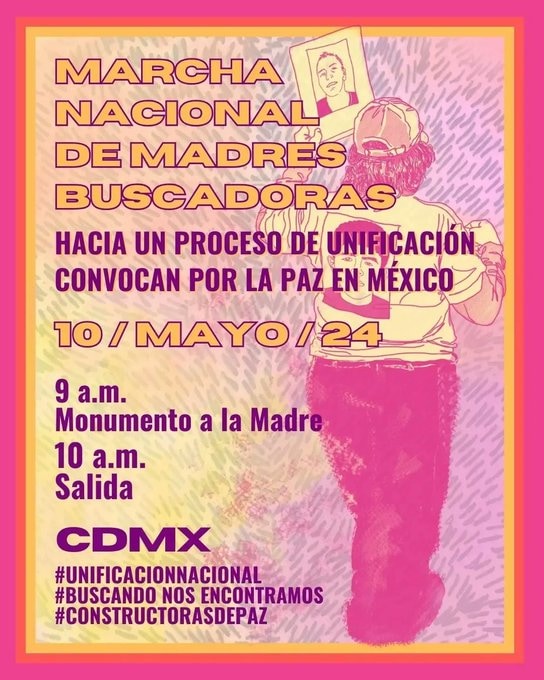 Este viernes 10 de mayo, acompañemos a las madres buscadoras en sus exigencias. Lxs desaparecidxs nos faltan a todxs. #BuscandoNosEncontramos