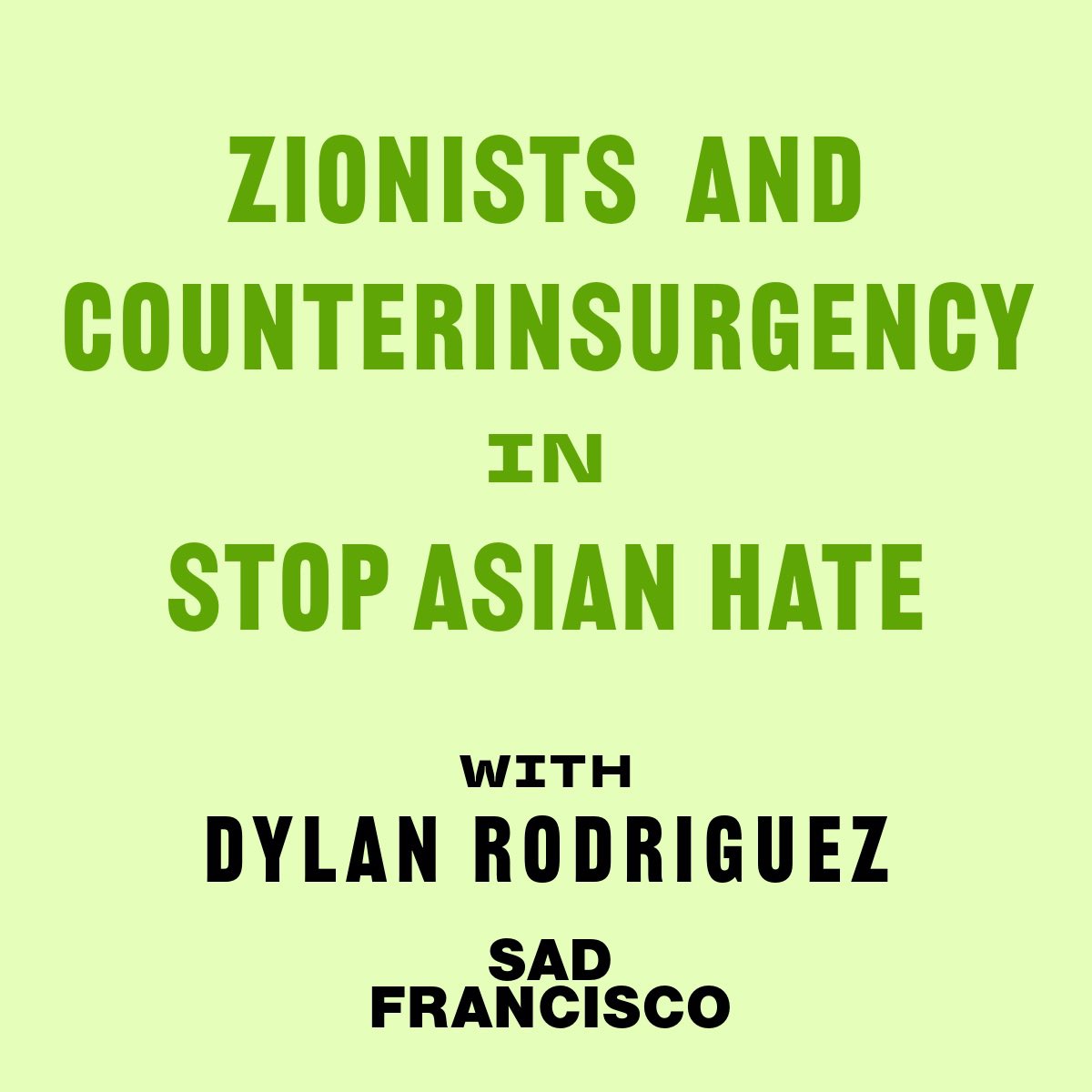 Video feed now available if you prefer watching! Zionists and Counterinsurgency in Stop Asian Hate w/ @dylanrodriguez youtu.be/v1d8DUho7AY?si…