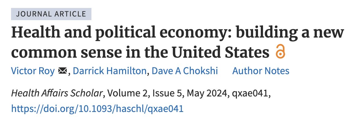 How might we build a new common sense for health and our economy? In this open-access article, @davechokshi, @DarrickHamilton, and I lay out why a 'political economy' lens is critical in the face of persistent inequities in health and stagnating life expectancy