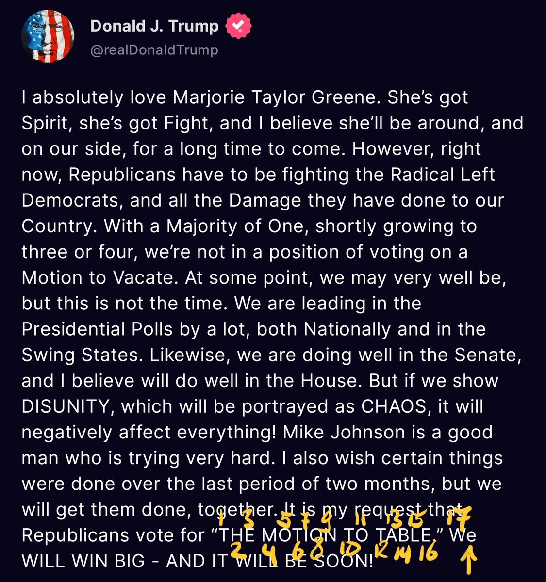 Well, Well, Well,.. What are the odds that Trump Dropped one CAPITAL After the 17th Letter,.. 👉THE MOTION TO TABLE.” We👈WILL WIN BIG - AND IT WILL BE SOON! T¹H²E³ M⁴O⁵T⁶I⁷O⁸N⁹ T¹⁰O¹¹ T¹²A¹³B¹⁴L¹⁵E.¹⁶” W¹⁷e After the Low Cap there are 35 letters Read Drop 35😎🍿