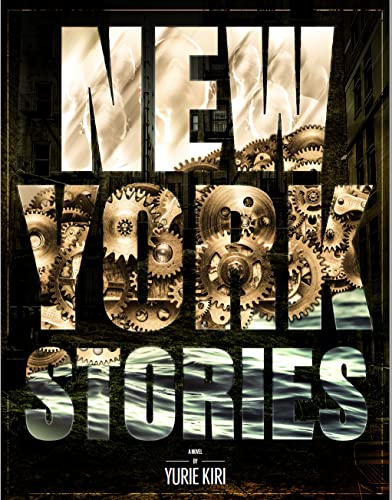 New York Stories by @yuriekiri This is a survival story... about surviving all the horrors of a post-modern life: wars, environmental disasters, homelessness and poverty along with how to get your bills paid. amzn.to/3MOxoIH #SciFi #adventure #BooksWorthReading