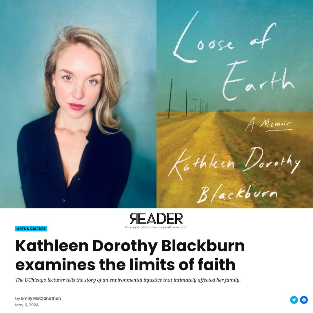 In the @Chicago_Reader Arts & Culture column, take a captivating glance into Kathleen Dorothy Blackburn's new memoir, 'Loose of Earth,' from @UTexasPress. Then, join us this Friday at 6pm at the Co-op for a conversation with Kathleen and Dan Raeburn. chicagoreader.com/arts-culture/k…
