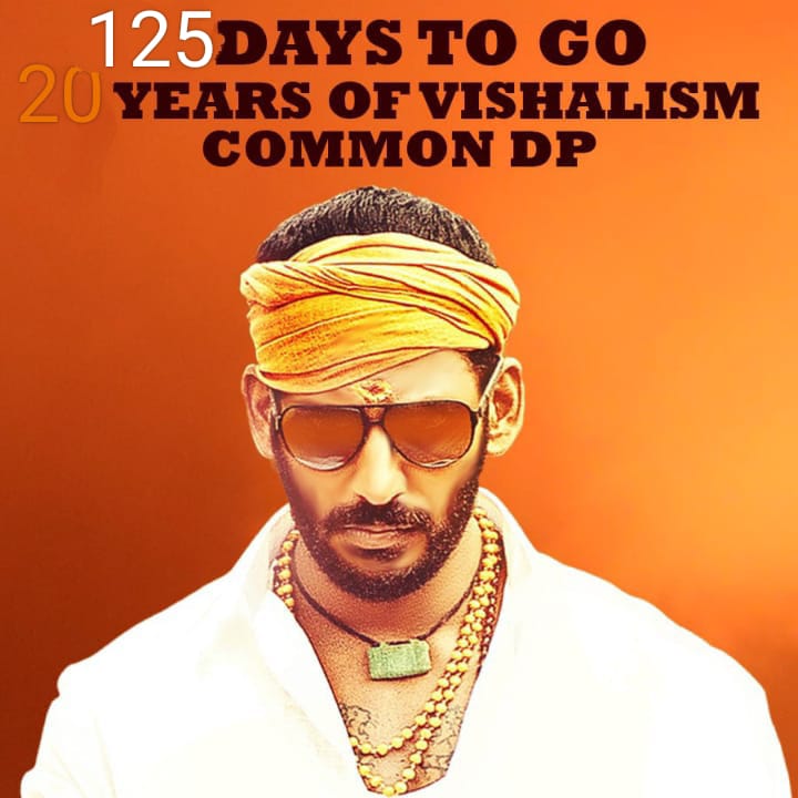 125 Days To Go #20YearsOfVishalism Common DP Will Be Released On 9Th September At 6Pm

 #ActorVishal #20YearsOfVishalism