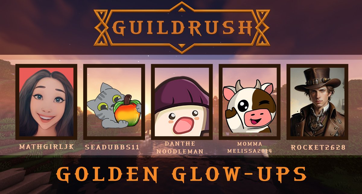 ⚔️GOLDEN GLOW-UPS ⚔️

<a href="/mathgirljk/">Jennifer #AndAMovie</a> 
<a href="/SeaDubbs11/">SeaDubbs11</a> 
<a href="/danthenoodleman/">DanTheNoodleMan - twitch.tv/danthenoodleman</a> 
<a href="/MommaMelissa14/">MommaMelissa2014</a> 
@Rocket2628
