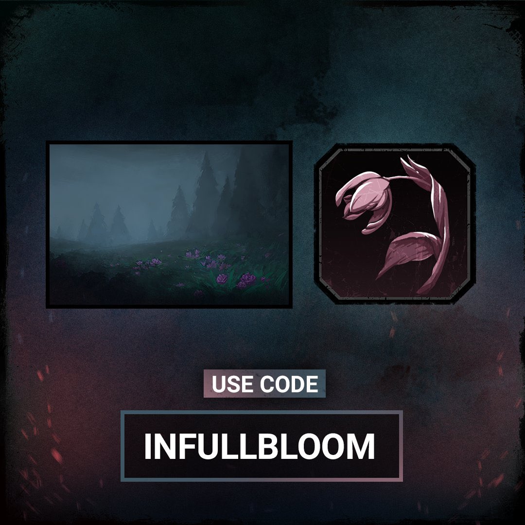 Code : INFULLBLOOM 

For Gloomy Spring Banner And The Wilted Tulips Badge 

- This Code Is Active Until June 21st