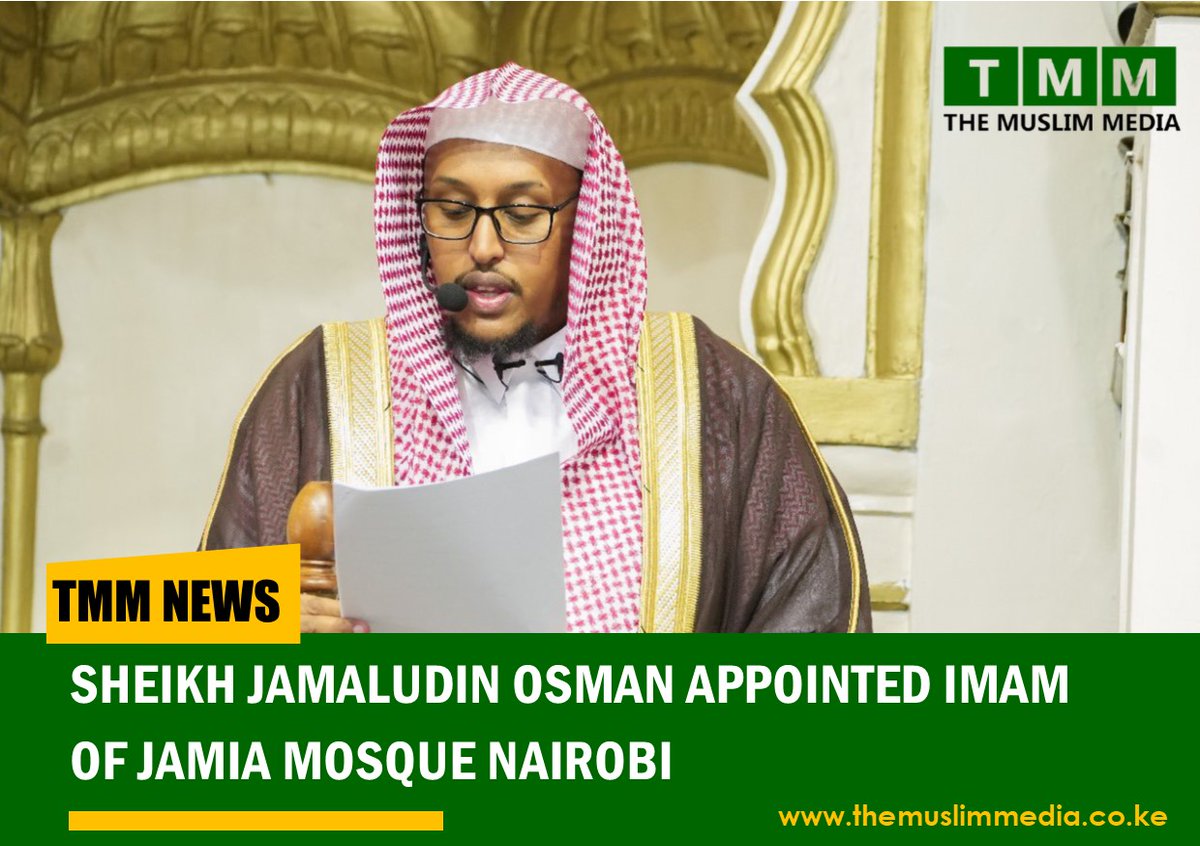 Sheikh Jamaludin Osman <a href="/JamaludinSheikh/">Sheikh Jamaludin Osman</a> has been officially named as the Imam of Jamia Mosque in Nairobi. 

Sheikh Jamaludin graduated from the faculty of Hadith of Islamic University in Madina.

Congratulations Sheikh. We celebrate you.