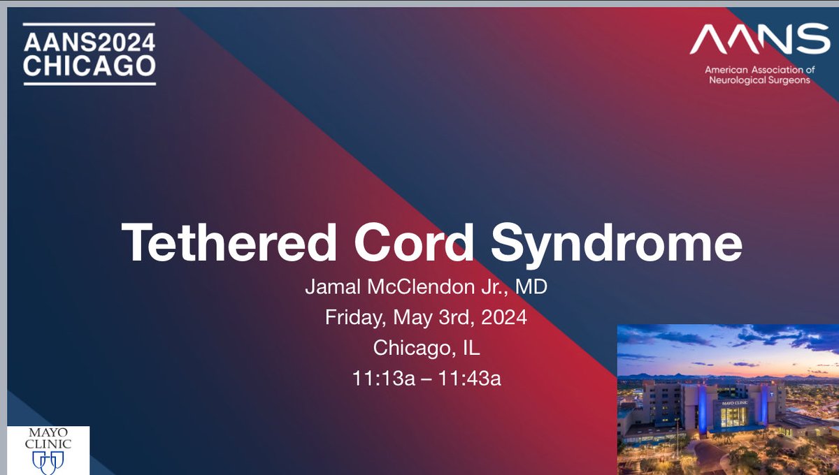 Proud of our Mayo Clinic Arizona Neurosurgeon Dr Jamal McClendon for being invited to share his thoughts on tethered cord syndrome at the recent AANS meeting in Chicago. ⁦@MayoClinic⁩ ⁦@MayoClinicNeuro⁩ ⁦@AANSNeuro⁩ ⁦@NASSspine⁩ ⁦@spinesection⁩