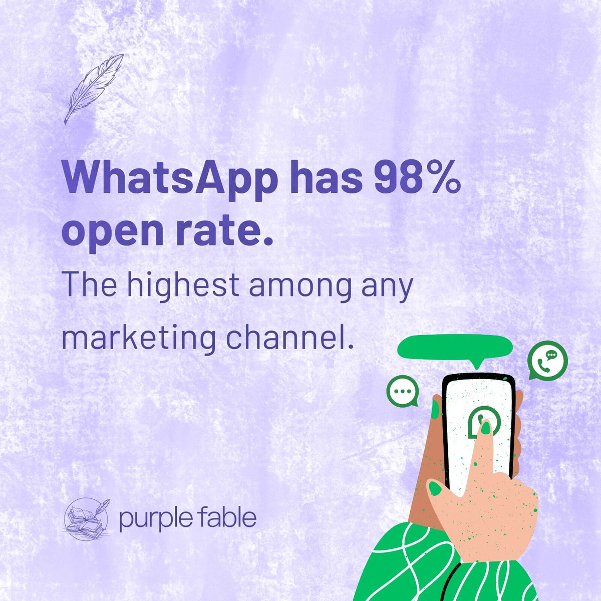 Did you know WhatsApp messages have a near-perfect 98% open rate?

Connect with your customers directly and see higher engagement for your brand.    

#WhatsAppMarketing #MarketingStats #DigitalMarketing #PurpleFable #PurpleFableAgency