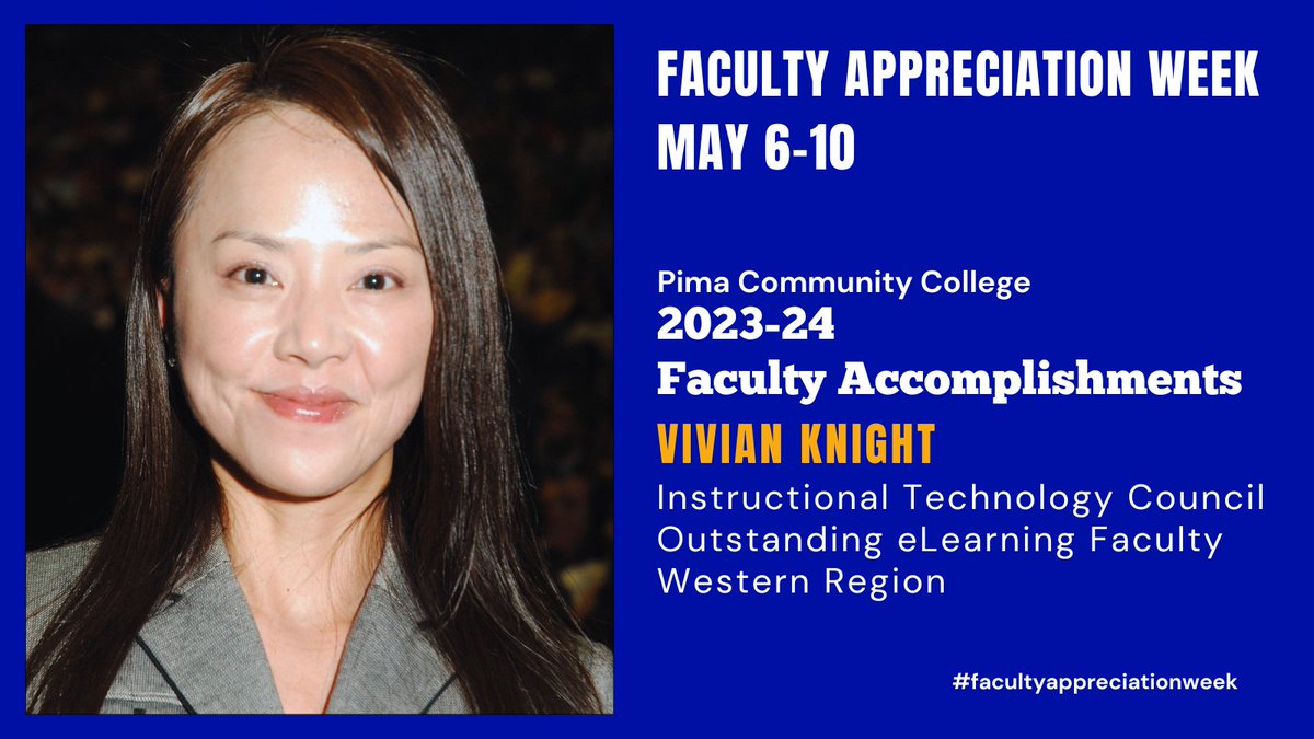#pimacommunitycollege #pimafaculty 2023-2024 honors: > Vivian Knight: Instructional Technology Council Outstanding eLearning Faculty, Western Region @pimaonline @pima_tlc @pcc_learningctr @pccCareersvcs @pimafoundation @koldnews @kgun9 @kvoa @TheAZB @UnivisionAZ @TelemundoAZ