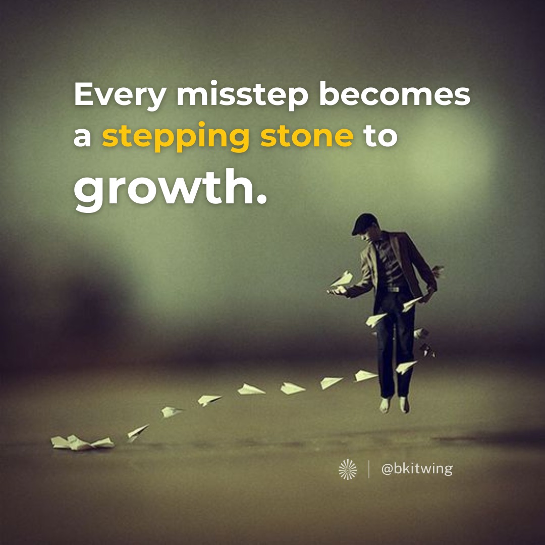 Every misstep is just another stone on path to #growth. Like a gardener pruning a plant, each mistake shapes us into #stronger beings. Embrace the stumbles, for they teach us valuable #lessons. With every fall, we rise higher, wiser, and more #resilient.
#bkitwing #brahmakumaris