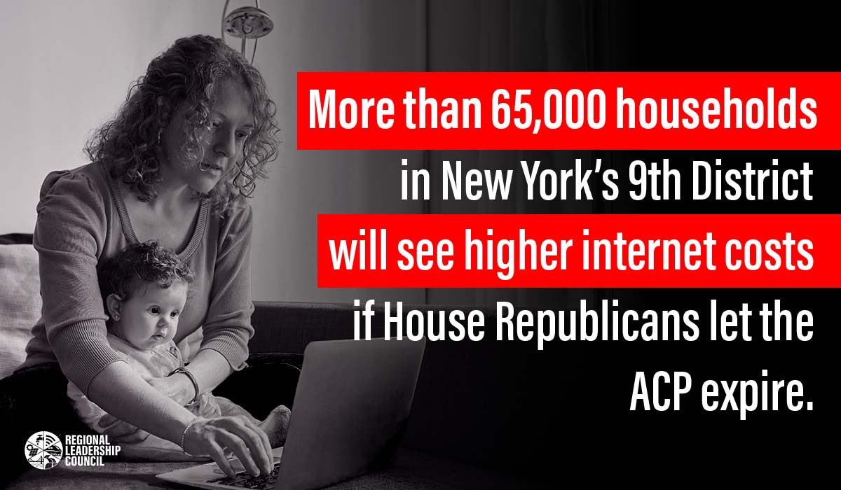 More than 65,000 households in #NY09 will soon be facing unaffordable new prices and risk losing the internet access they need for work, school, health care, and all the economic opportunities an internet connection brings.

Congress needs to extend funding for the ACP NOW.