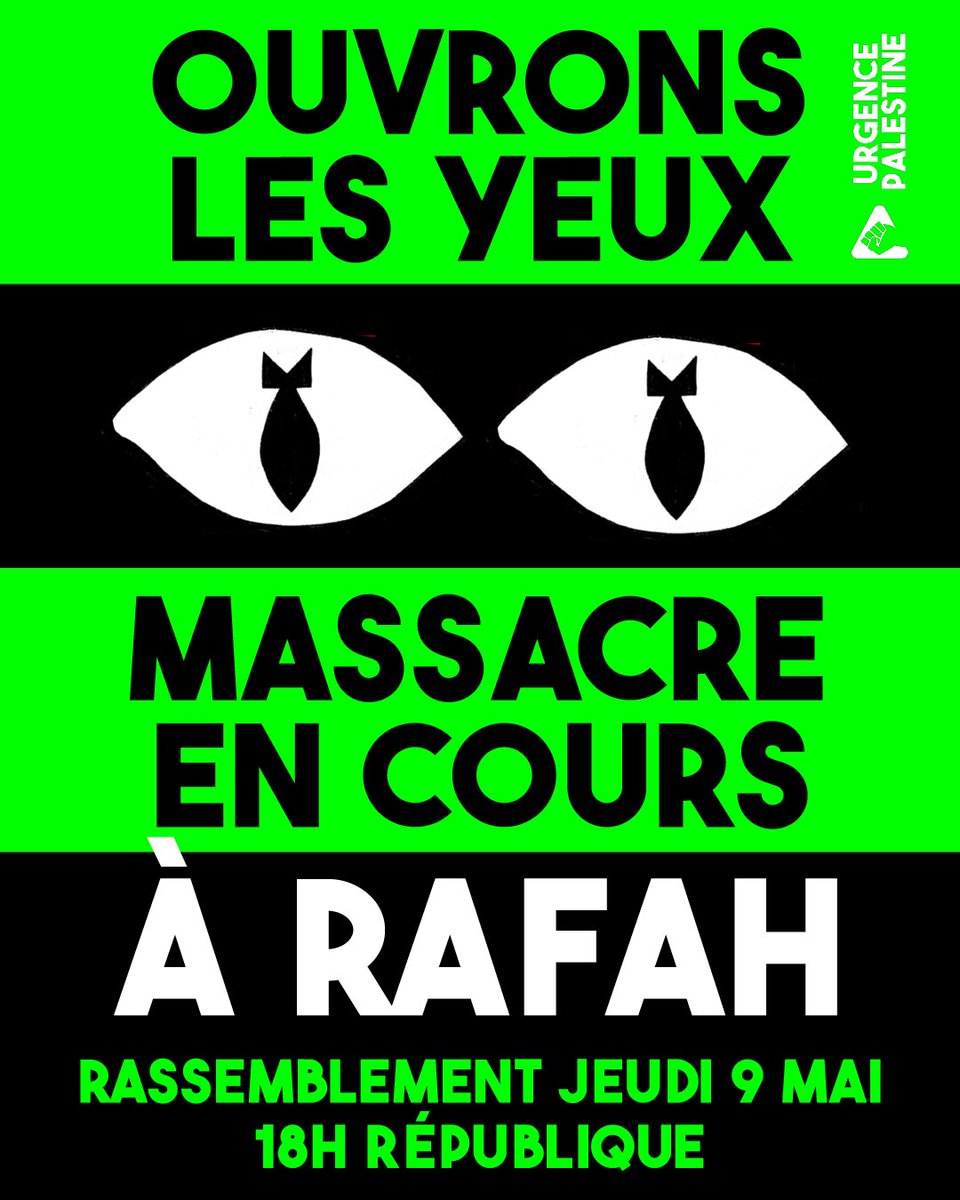 ‼️Ouvrons les yeux ! Massacre en cours à Rafah ⚠️Rassemblement de soutien au peuple palestinien 🗓️ Jeudi 9 mai, 18h 📍Place de la République, Paris Venez avec vos drapeaux palestiniens, keffiehs, 🔻 et pancartes ! #handsoffrafah