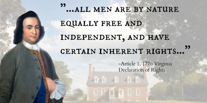 Sat. June 8th 10 am-4 pm we will commemorate the 248th anniversary of the 1776 Virginia Declaration of Rights with Declaration Day! It is a free event. ow.ly/ET6O50RzFeM Art. 1 of 16 articles of George Mason's seminal document. More to come... Link: ow.ly/Lc9b50RzFeN