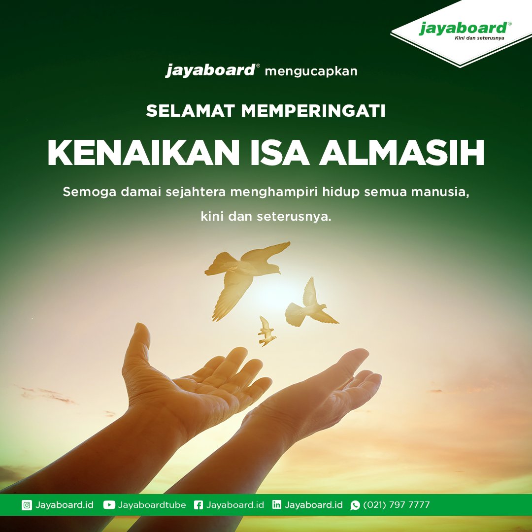 Di hari ini, semoga damai sejahtera menghampiri hidup semua manusia, kini dan seterusnya.

Selamat Memperingati Hari Kenaikan Isa Almasih ya, Sahabat Jayaboard.