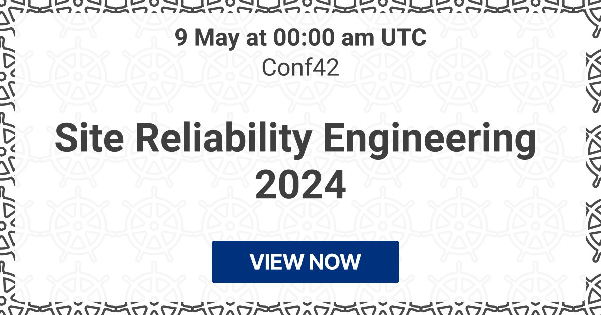 Starting in less than 24 hours: 🔥 Site Reliability Engineering 2024 (Conf42) 📍 Online conference 📅 9 May ⏰ 09/05/2024, 00:00 UTC → kube.events/t/848c7e84-d51…