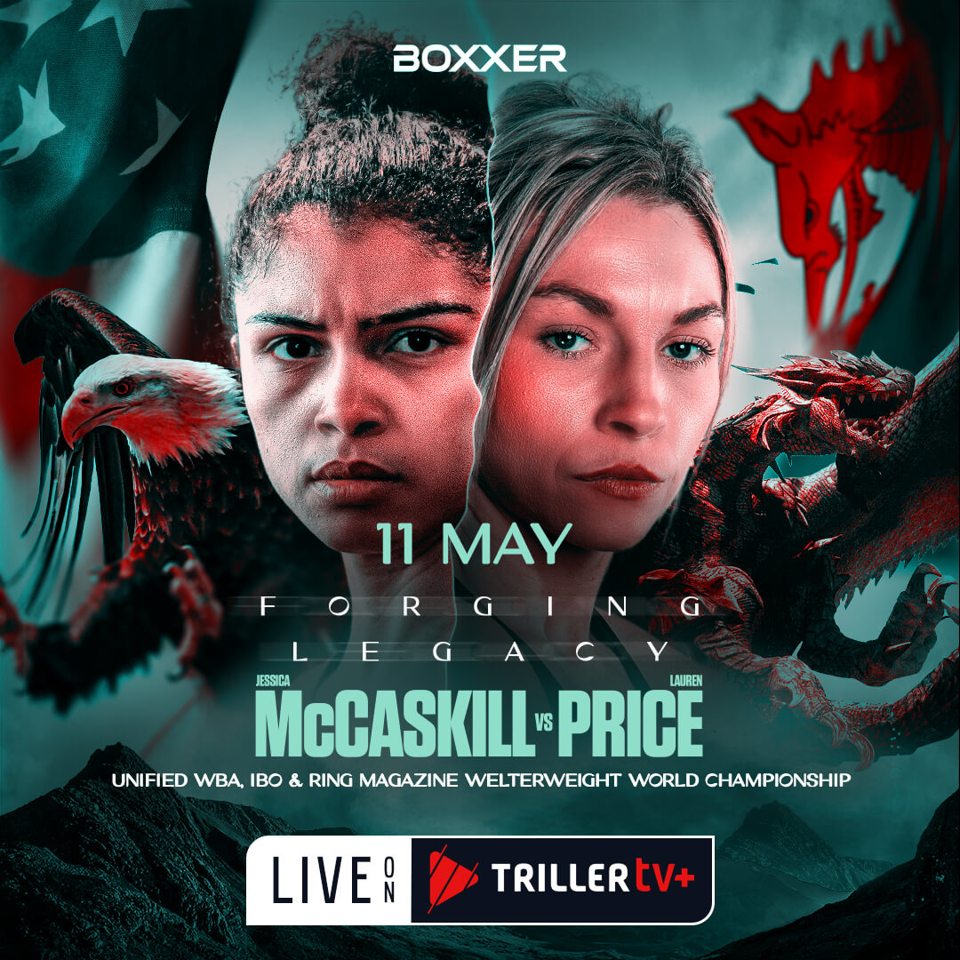 🥊🥊 IYCMI: @boxxer #McCaskillPrice will stream LIVE this Saturday on #TrillerTVplus. ▶️ tinyurl.com/43vkfwvf *Available in select International markets