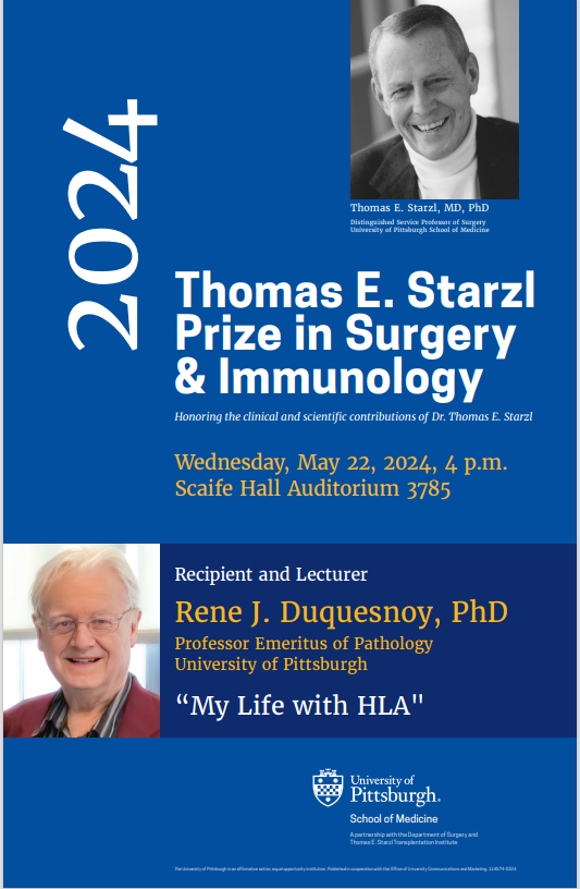 Don't miss out on the Thomas E. Starzl Prize in Surgery & Immunology lecture by Renee J. Duquesnoy, PhD, titled 'My Life with HLA' on May 22nd, 2024. Save the date for this insightful event! #Surgery #Immunology #Research @UPMC @PittTweet @PittHealthSci @InstituteStarzl @PittCTSI