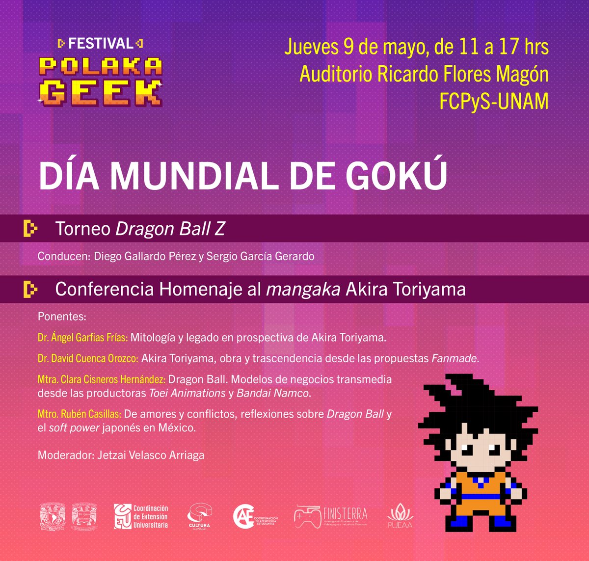 ✨ Recuerda que hoy te espera #CulturaConPolakas en el FESTIVAL POLAKAGEEK✨🎮👾🕹️ 📌Jueves 09 de mayo - Día Mundial de Goku 📍Auditorio Ricardo Flores Magón 🕦 Desde las 11:00 hrs. ¡No faltes! || #GEEK #CulturaGeek #DragonBallZ #Goku #KPOP #CulturaUNAM #FCPyS #UNAM