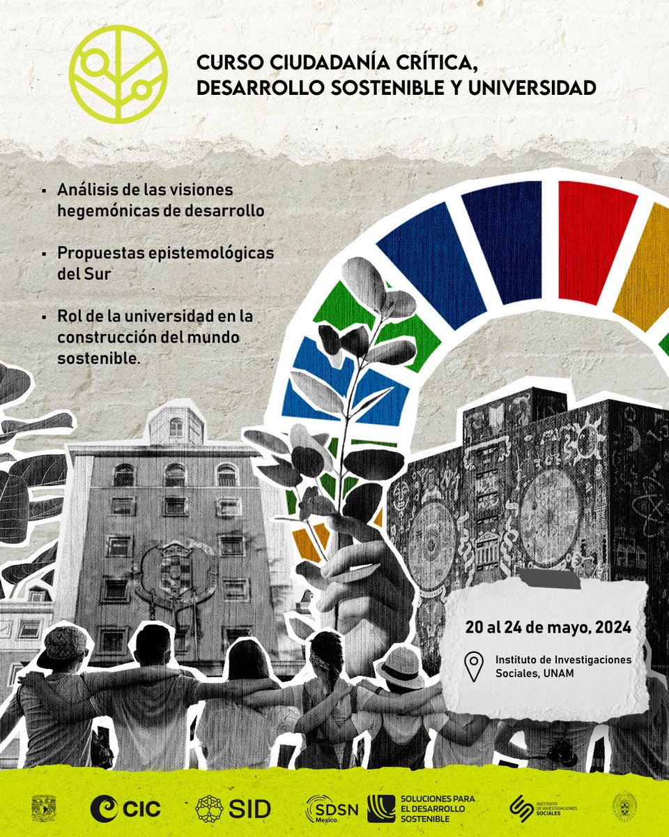 Curso Ciudadania Crítica, Desarrollo Sostenible y Universidad 🗓️Del 22 al 24 de mayo de 2024 👉Modalidad: Presencial ✍️Regístrate ahora: bit.ly/3UePQgg 🔹Cupo limitado @IISUNAM || #IIS #UNAM