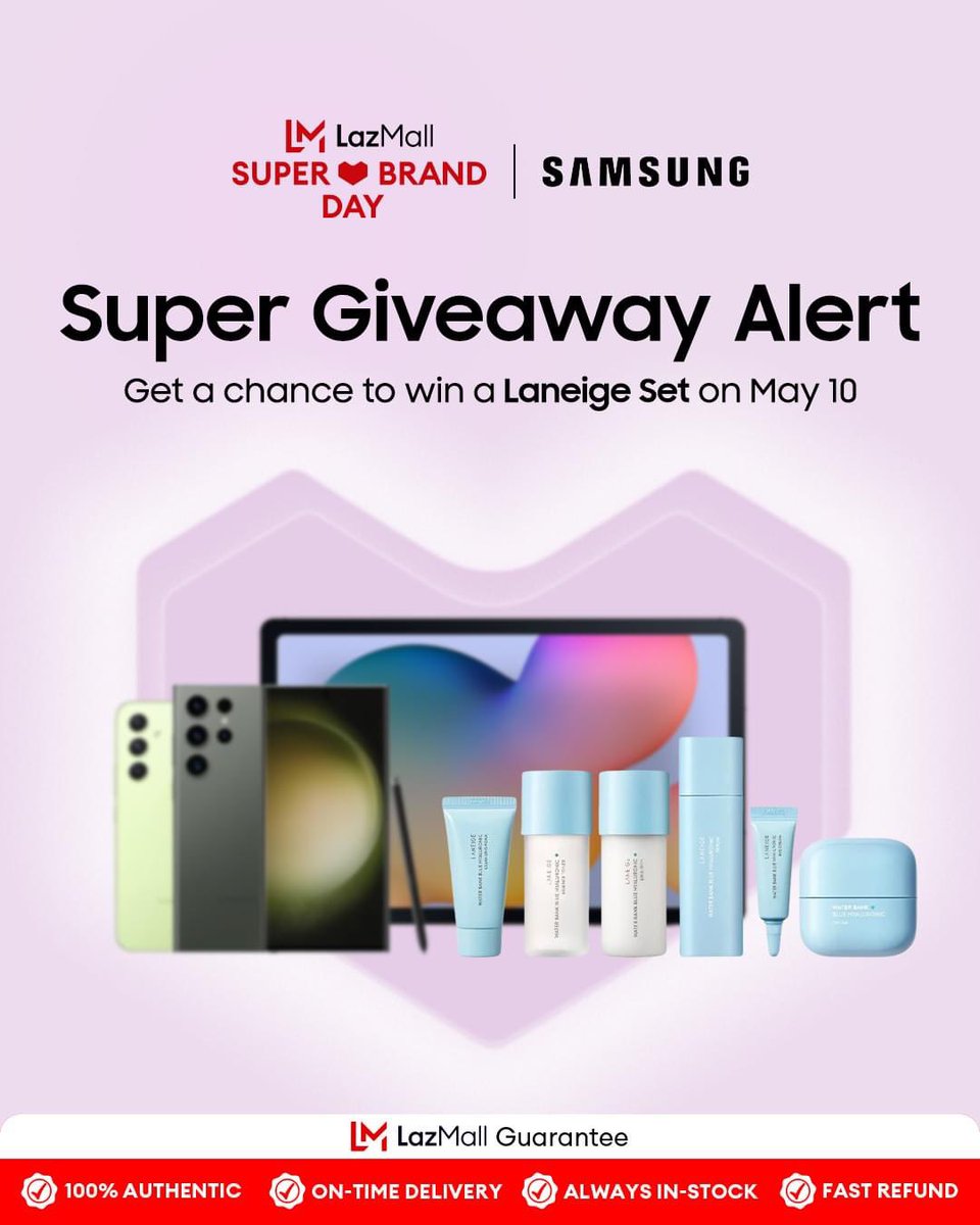 Celebrate #SamsungSuperBrandDay with us and get a chance to WIN a Laneige set worth ₱2,940! ✨ 1. Follow Samsung's official Lazada store 👉 lzd.co/SamsungOnLazMa… 2. Tag a friend 👇 and use the hashtags: #SamsungSuperBrandDay and #LazadaPH #SamsungOnLazMall
