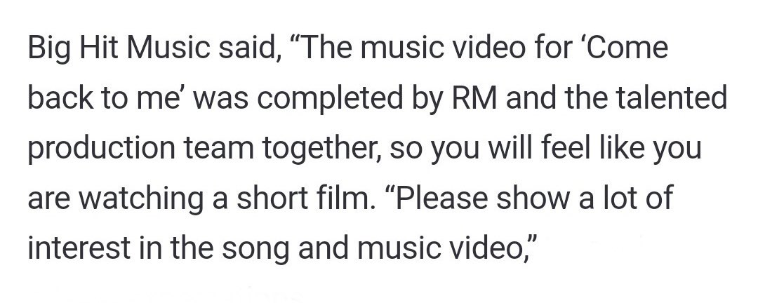 'تم الانتهاء من فيديو كليب 'come back to me ' بواسطة RM والفريق الموهوب للإنتاج معًا، لذا ستشعر وكأنك تشاهد فيلمًا قصيرًا.'

حماااااااااس وربي نامجون جاي يفجرهااا😭😭😭