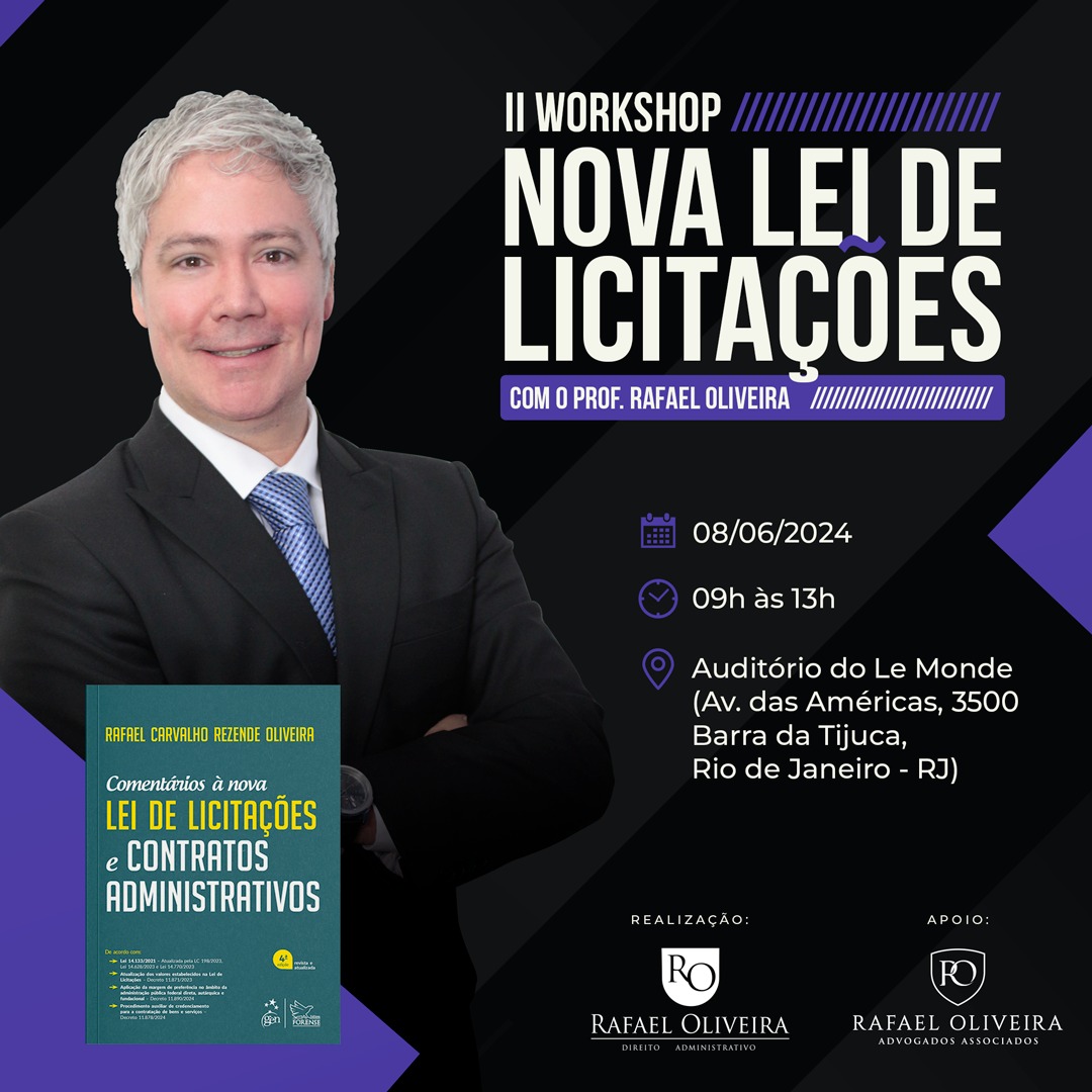Lançamento do II Workshop presencial – Nova Lei de Licitações - prof. Rafael Oliveira.

Data: 08/06/2024 (sábado) de 08:30h às 13:00h.

Local: Auditório do Le Monde Office (Av. das Américas, 3500 - Barra da Tijuca, Rio de Janeiro - RJ).

Link:
eventbrite.com.br/e/ii-workshop-…