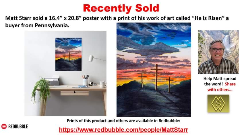 I recently sold a 16.4” x 20.8” poster with a print of my work of art called “He is Risen” to a buyer from Pennsylvania Redbubble art shop.  redbubble.com/shop/ap/325617… 
#mattstarrfineart  #giftidea #Redbubble #pennsylvania #poster #heisrisen #jesus #easter #cross #sunset #christ