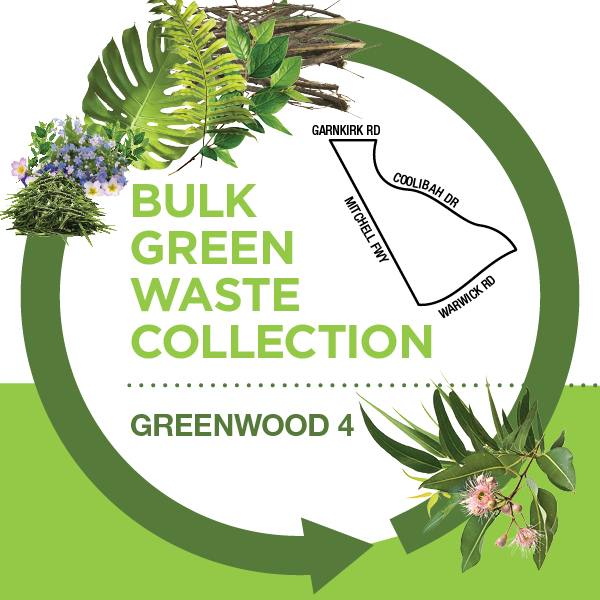 If you live in this section of Greenwood - bordered by Coolibah Dve, Garnkirk Rd, the Mitchell Fwy + Warwick Rd - your bulk green waste verge collection can be put out from tomorrow, Friday 10 May. Collections start 7am, Monday 20 May. For more info, see ow.ly/wcuN50RmOZQ