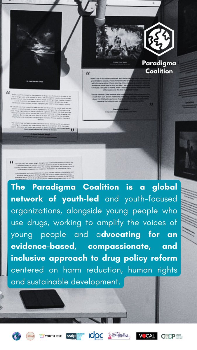"We need to talk about drugs (policy)" | Paradigma Coalition's first Exhibition at the UN Civil Society Conference in Nairobi, Kenya (May 9-10th)📍

These stories, sent by individuals between 18-30 years old,  highlight the many ways drug policies impact young lives👇🏾