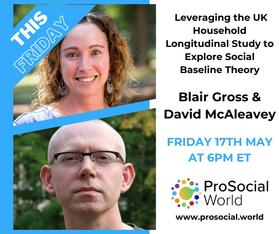 ProSocialWorld's tweet image. Join us this Friday for a free seminar on &quot;Leveraging the UK Household Longitudinal Study to Explore Social Baseline Theory&quot; with Blair Gross &amp;amp; @DavidMcAleavey. 🧠📊 May 17, 6 PM ET. Register: prosocial.world/events/seminar… #FreeSeminar