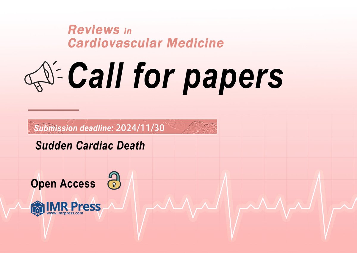 📢Open for submissions! The theme on 'Sudden Cardiac Death' in @RCMjournal 📄: imrpress.com/journal/RCM 📘: imrpress.com/journal/RCM/in… 📩:twinkle.xu@imrpress.com #SuddenCardiacDeath #SCD