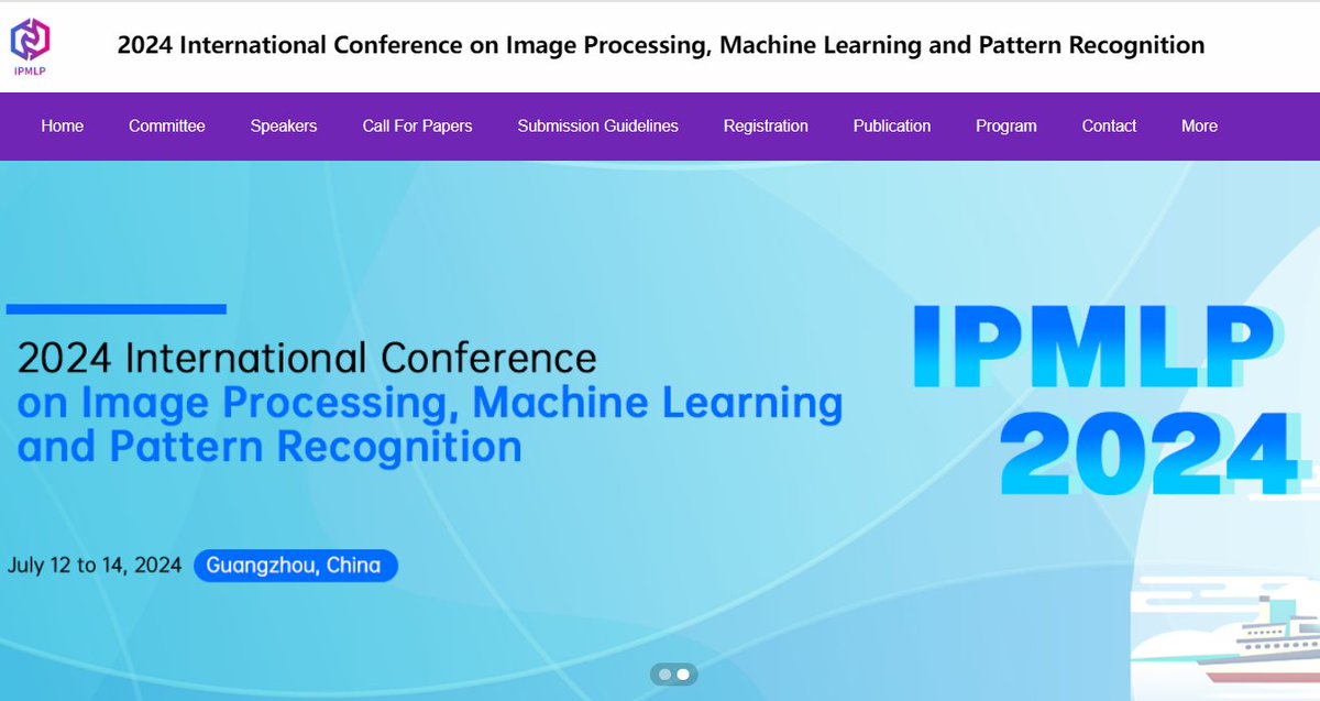 2024 International Conference on Image Processing, Machine Learning, and Pattern Recognition (IPMLP 2024) will be held in Guangzhou, China on July 12-14, 2024.

Conference Webiste: ais.cn/u/JzyyEn

#conference #ImageProcessing #MachineLearning #PatternRecognition