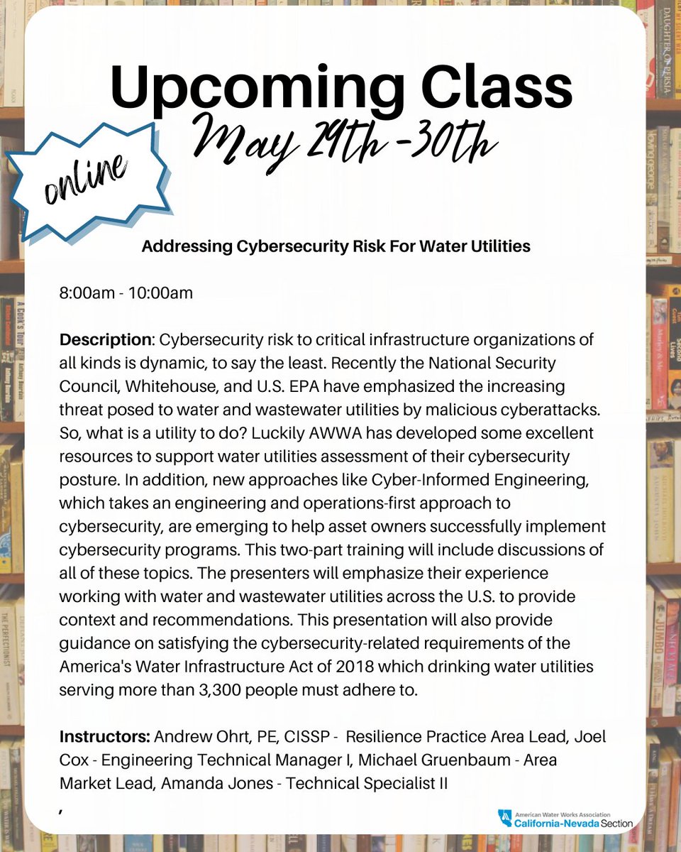 Upcoming class on Addressing Cybersecurity Risk For Water Utilities Membership doesn't cost it pays... Become a member: ca-nv-awwa.org/canv/CNS/Membe… Sign up for the class before May 27th: ca-nv-awwa.org/canv/CNS/Event… #CANVAWWA