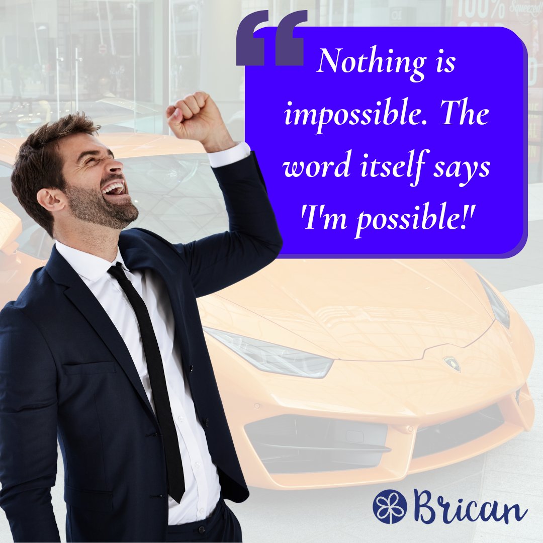 Nothing is impossible. The word itself says ‘I’m possible!’”

#bricanenglish #learnenglish #englishtips #brican #englishclass #studyenglish #englishcourse #quote #motivation #inspiration
