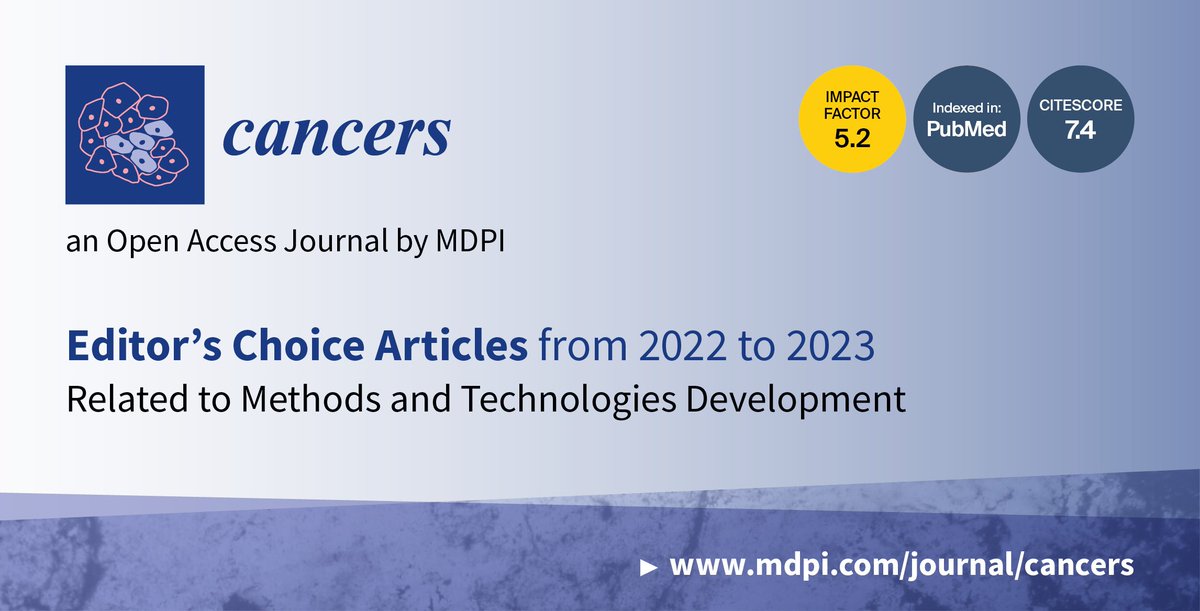 Cancers_MDPI's tweet photo. 📣 Check out Editor’s Choice Articles from 2022–2023 Related to Methods and Technologies Development

🤗 Find more details here: https://t.co/QtsH8MfXfT https://t.co/9mmMh57LJh
