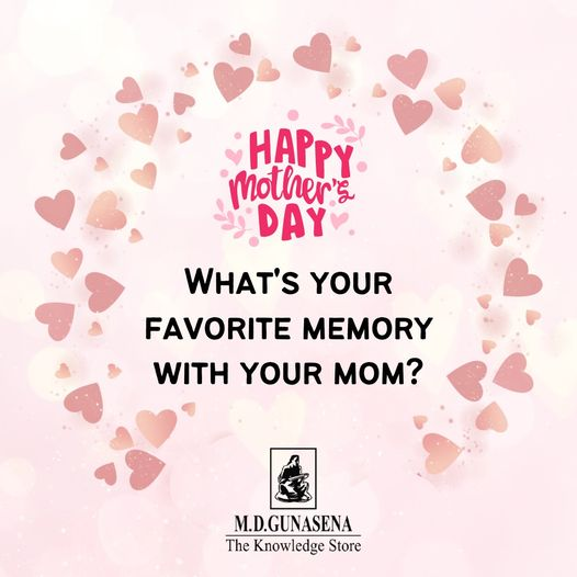 MDGUNASENA's tweet photo. What's your favorite memory with your Mom?
#mdgunasena #mdgunasenabooks #mothersday #mom #MothersDay https://t.co/0nX4dEoJbS